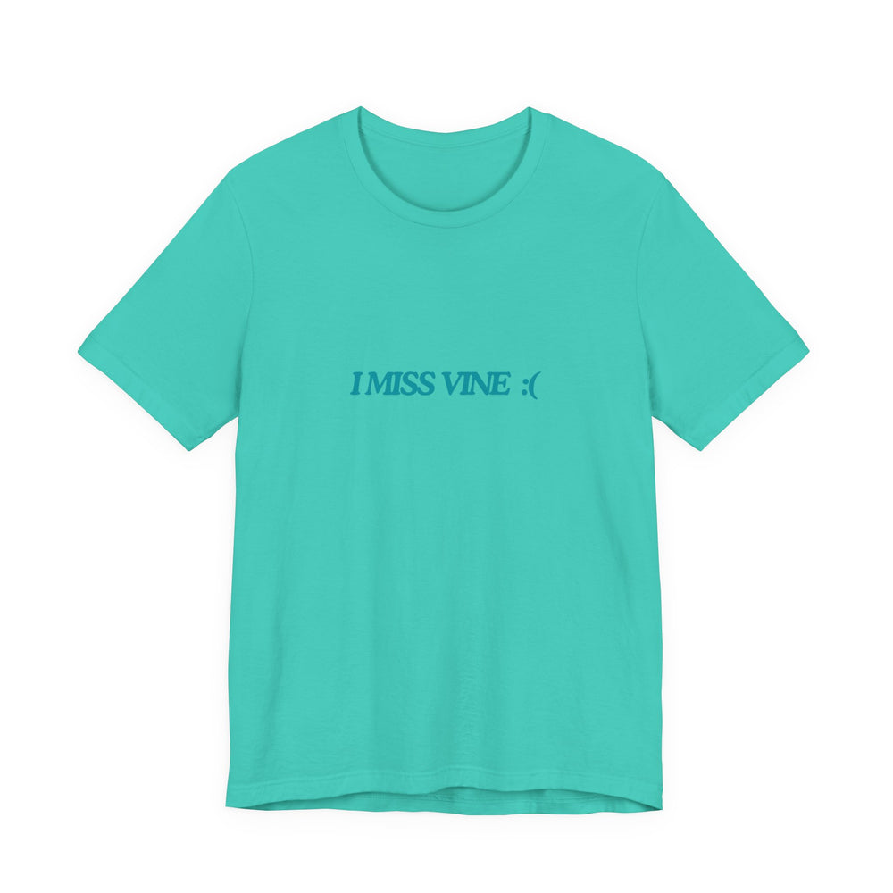 I Miss Vine Tee