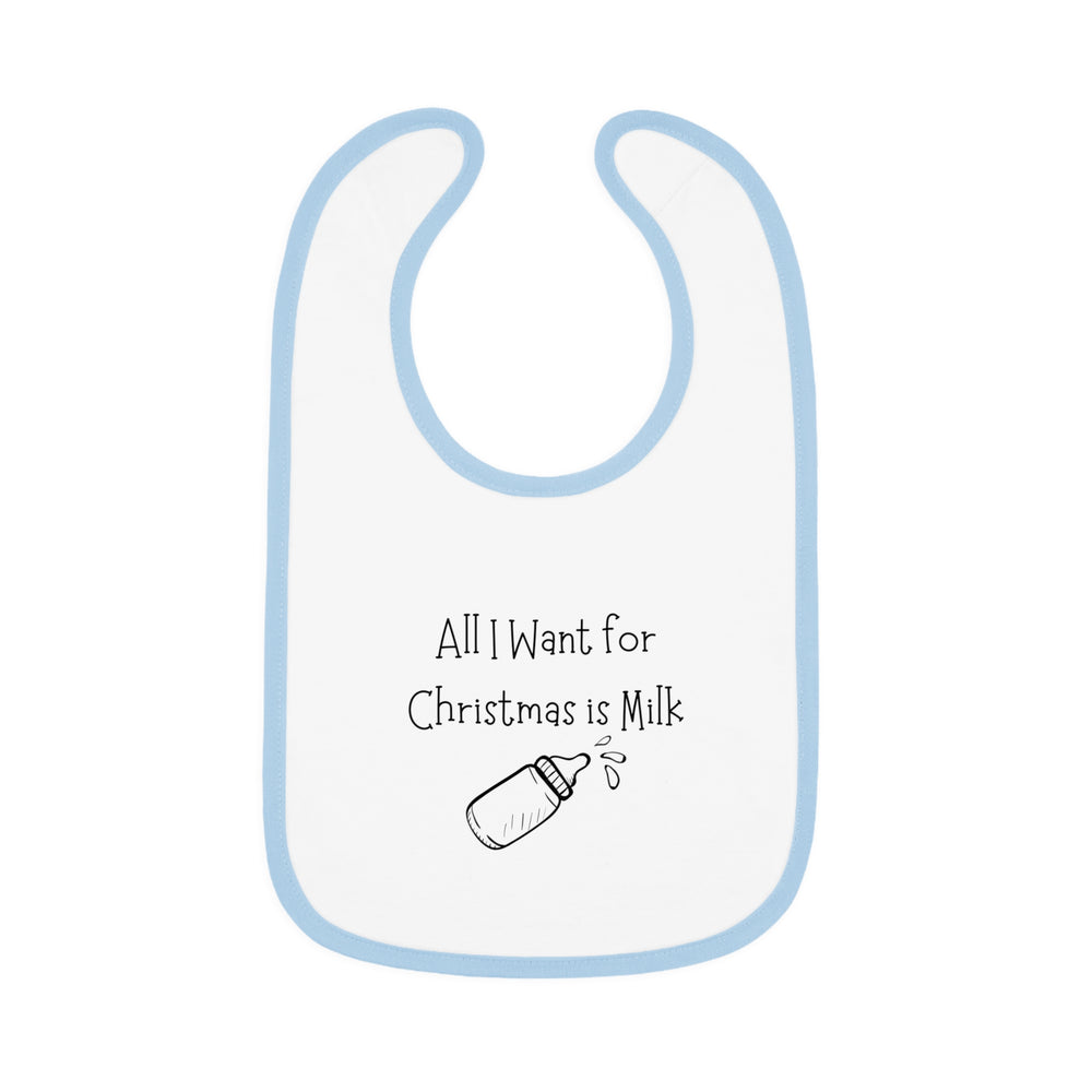 All I Want For Christmas is MILK! Bib