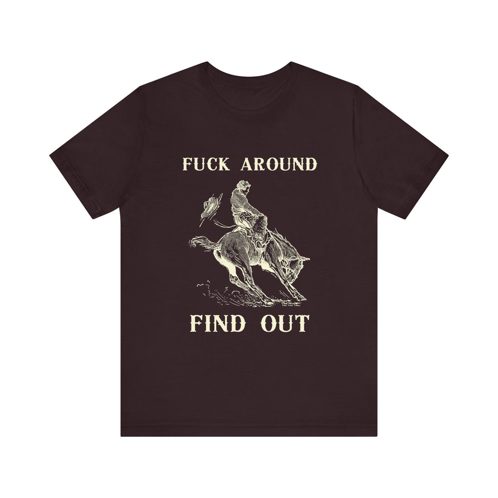 Fuck Around Find Out Tee