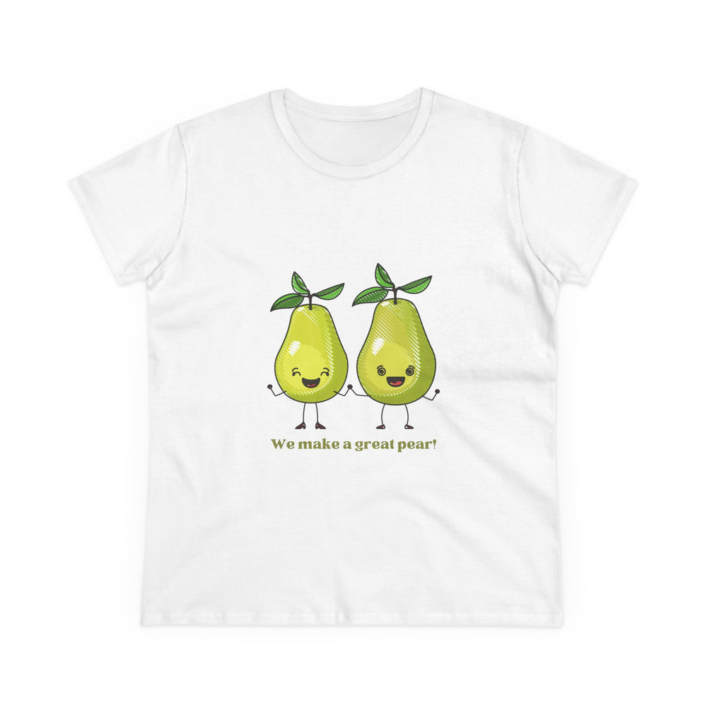We Make A Great Pear Women's Cotton Tee