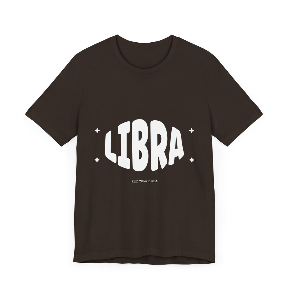 Libra Find Your Thrill Tee – Style and Balance in Perfect Harmony