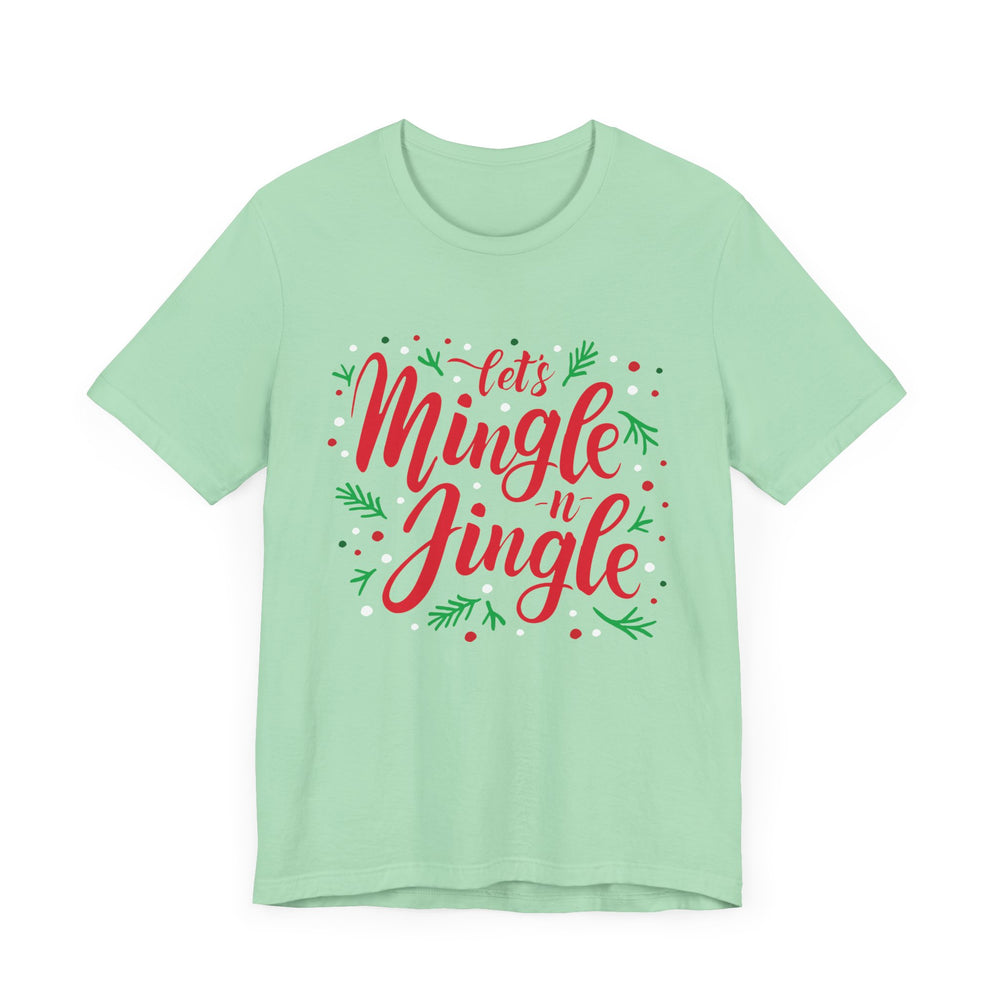 Let's Mingle and Jingle Tee