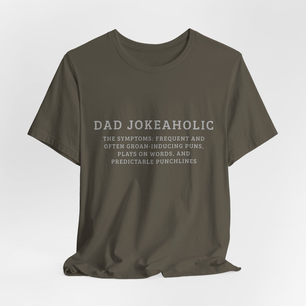 Dad Jokeaholic Short Sleeve Tee