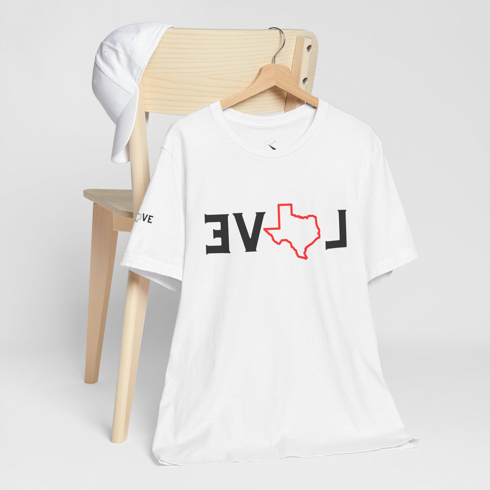 EVOL Texas (Only Texas Love Whichever Way You Look) Men & Women's T-Shirt