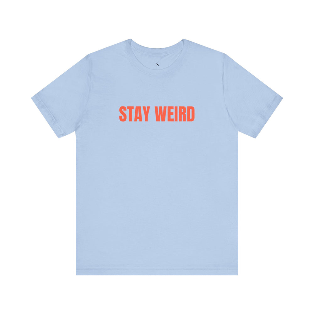Stay Weird Oversized Tee – Embrace Your Uniqueness. Own the Moment. 🌀🖤