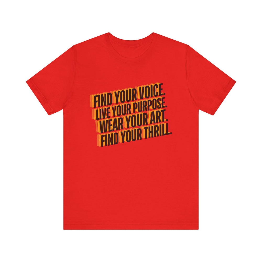 Find Your Thrill™, Wear Your Art.