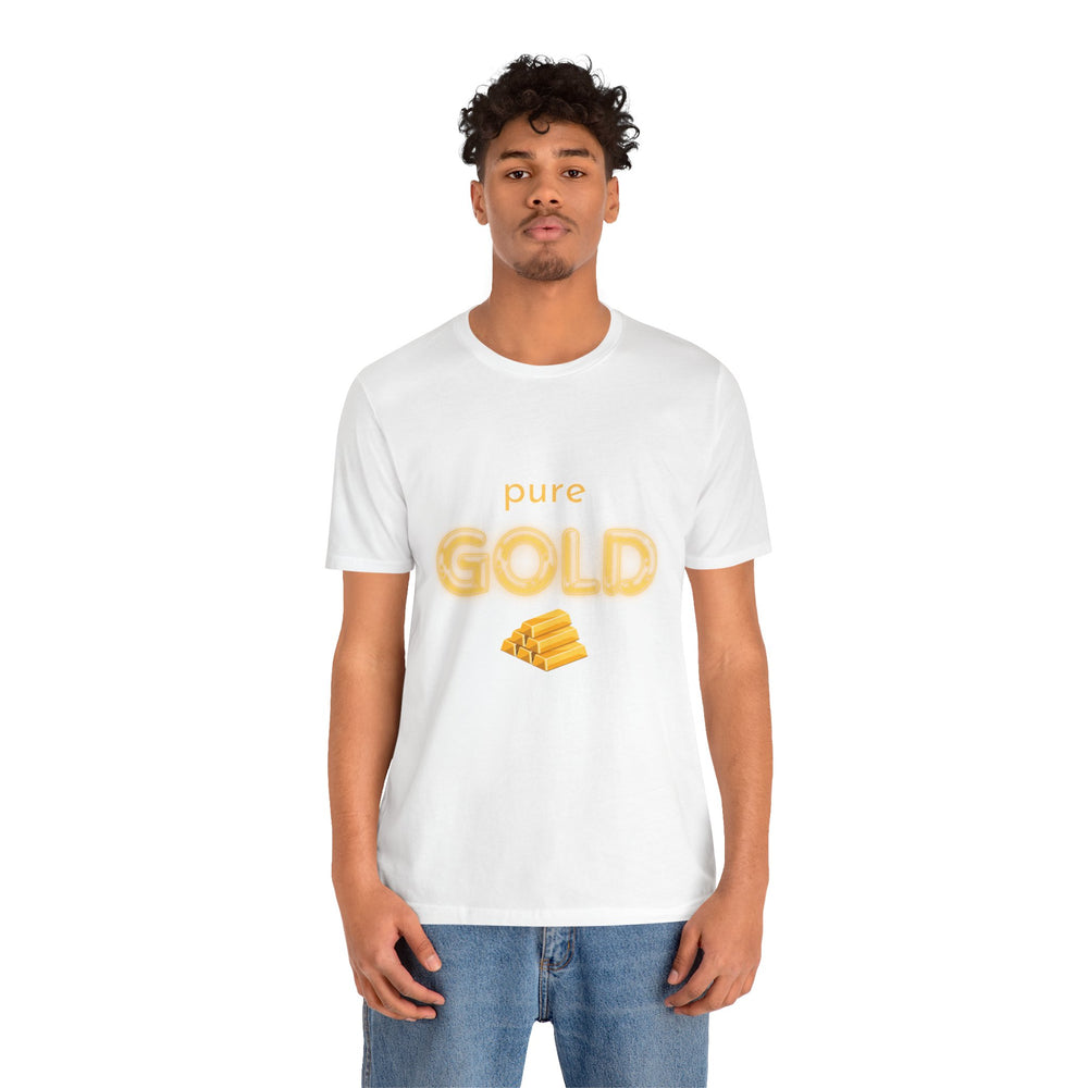 Pure Gold Unisex T-Shirt – A Gem of a Tee, Just Like You!