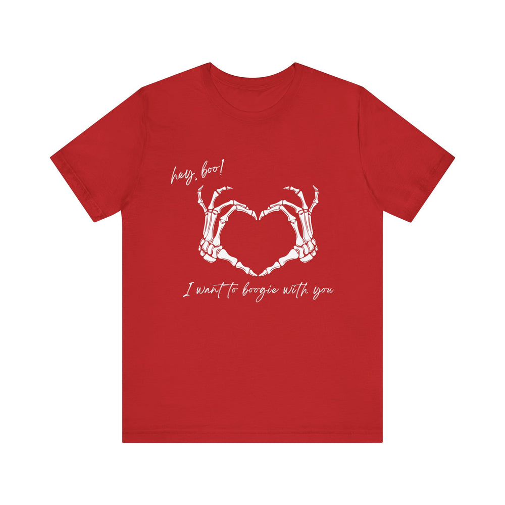 Hey boo! I want to boogie with you - Short Sleeve Tee