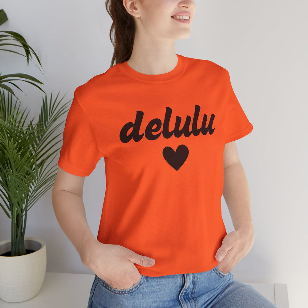 Delulu heart - Unisex Jersey Short Sleeve Tee