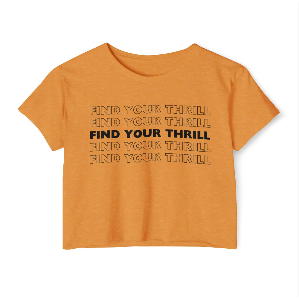 Find Your Thrill (on repeat) Women's Festival Crop Top