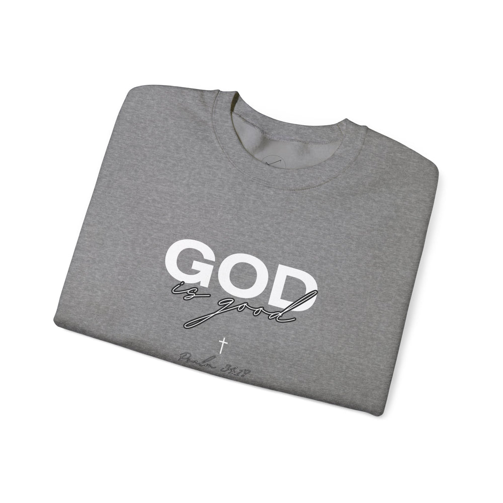 God Is Good - Psalms 34:18 - Crewneck Sweatshirt