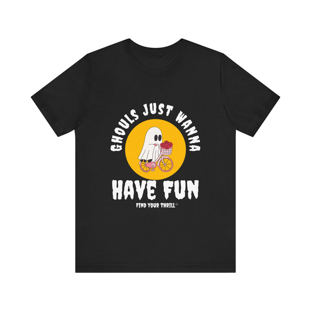 GHOULS Just wanna have fun V2 short Sleeve Tee