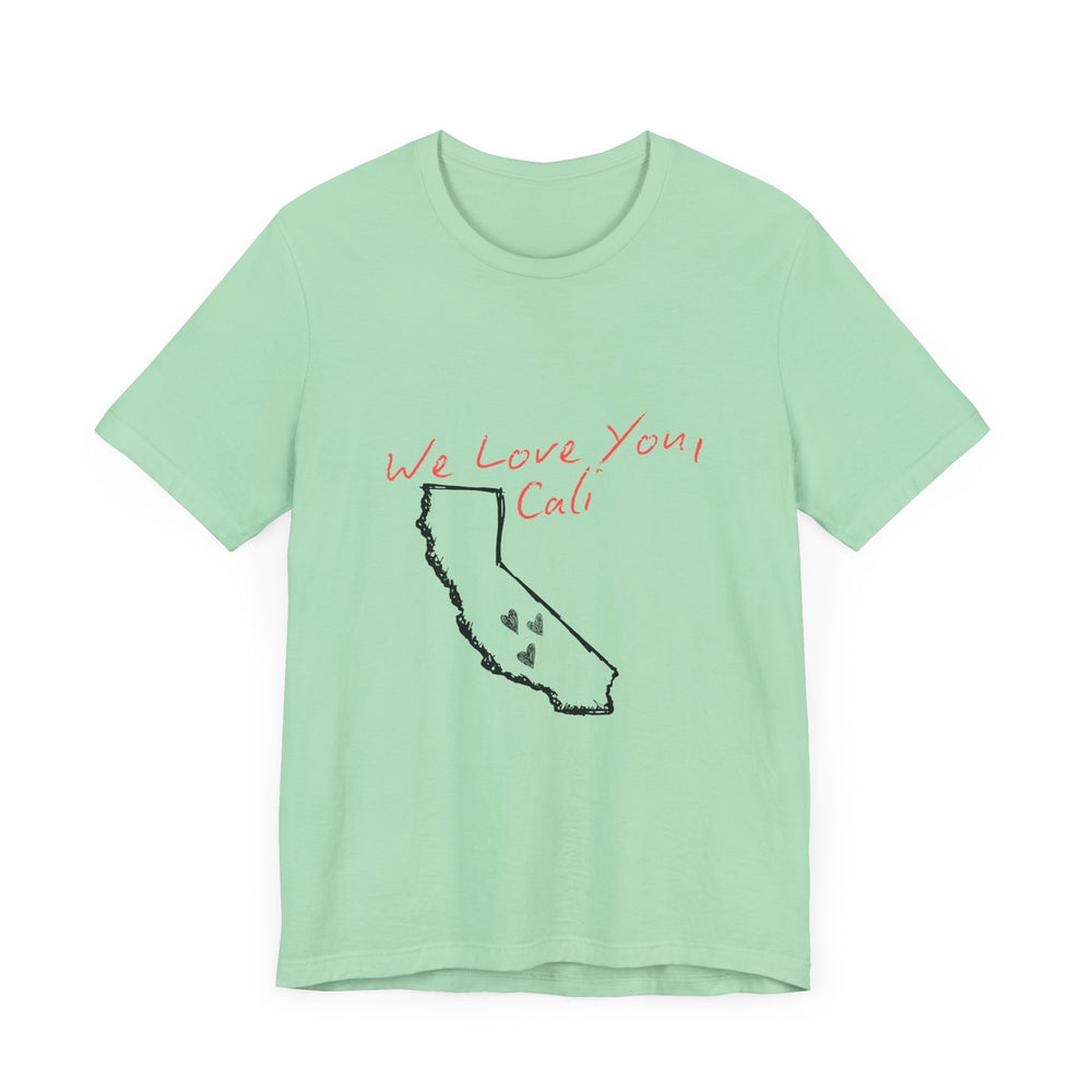 We Love You, Cali (LA Fire Relief Fund) Men's T
