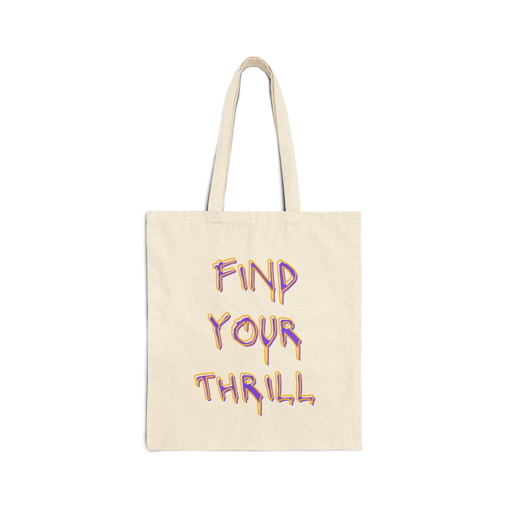 Find Your Thrill Graffiti Drip Cotton Canvas Tote Bag