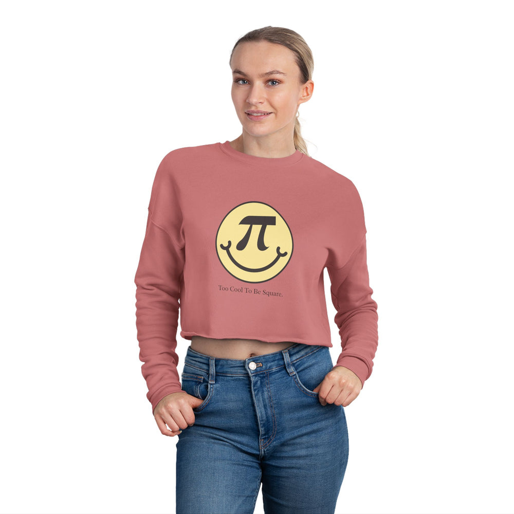 Pi Day Too Cool To Be Square Women's Cropped Sweatshirt