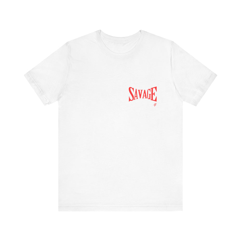 Savage AF- Short Sleeve Tee