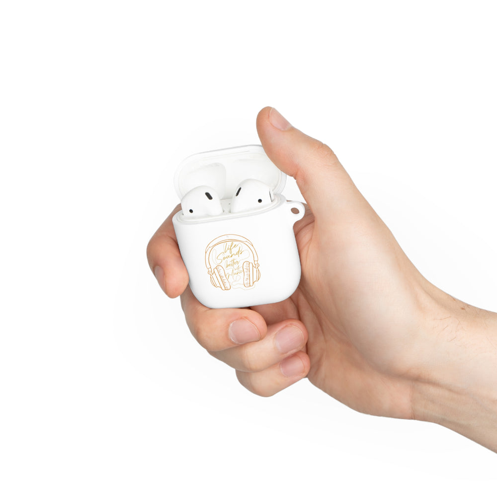 Life Sounds Better With Music AirPods and AirPods Pro Case Cover