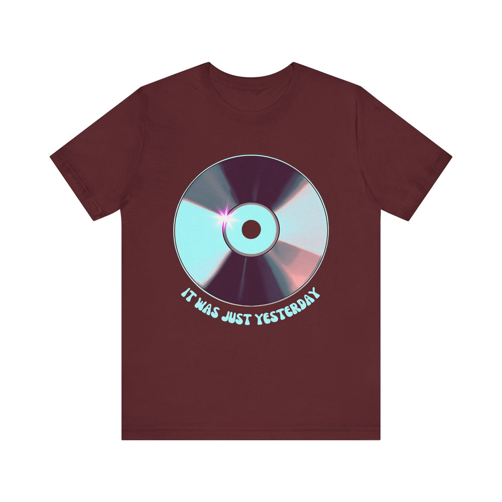 It Was Just Yesterday CD Tee