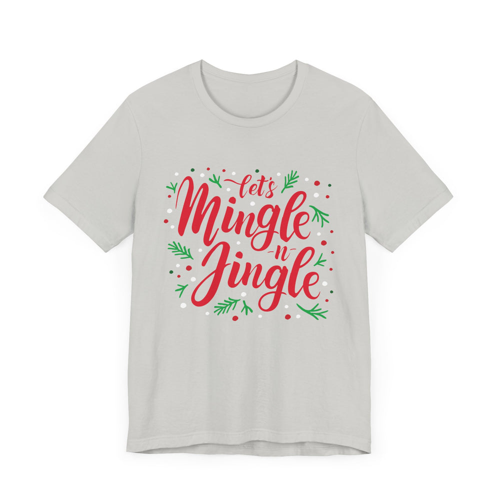 Let's Mingle and Jingle Tee