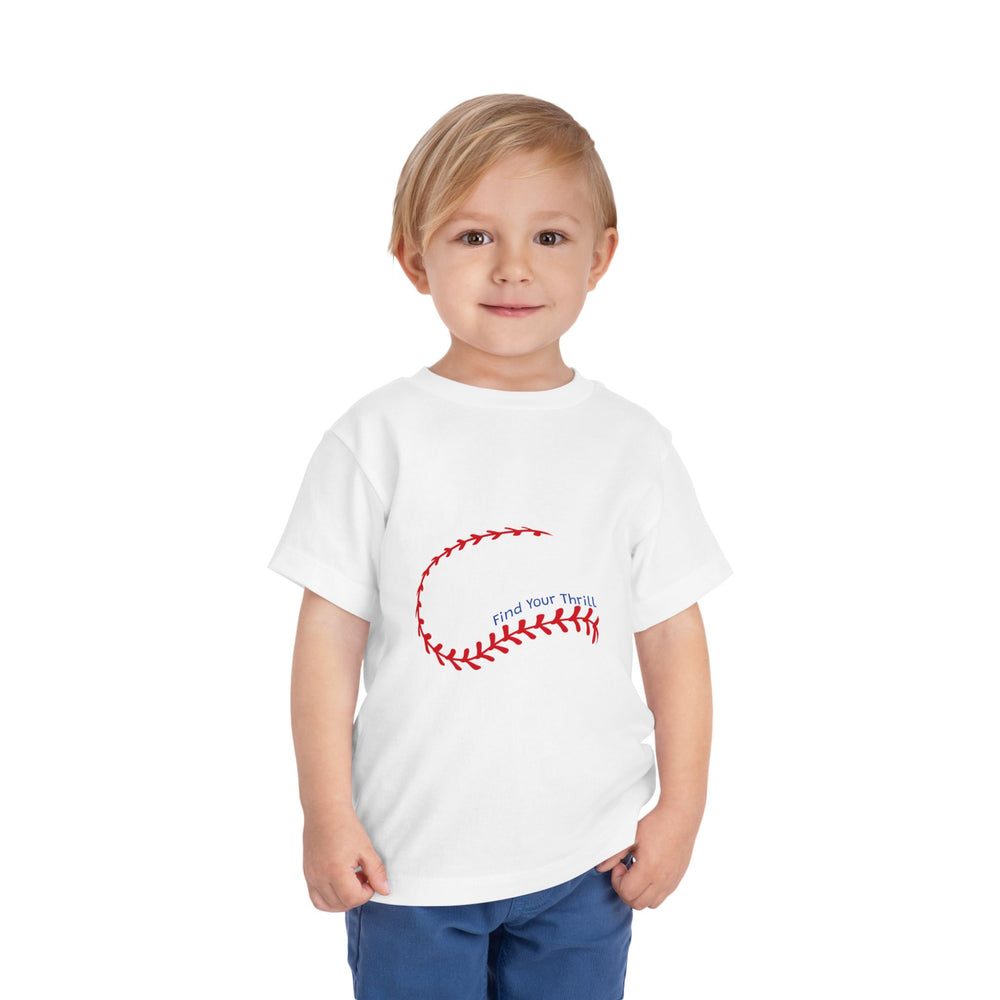 Find Your Thrill Baseball Toddler Short Sleeve Tee