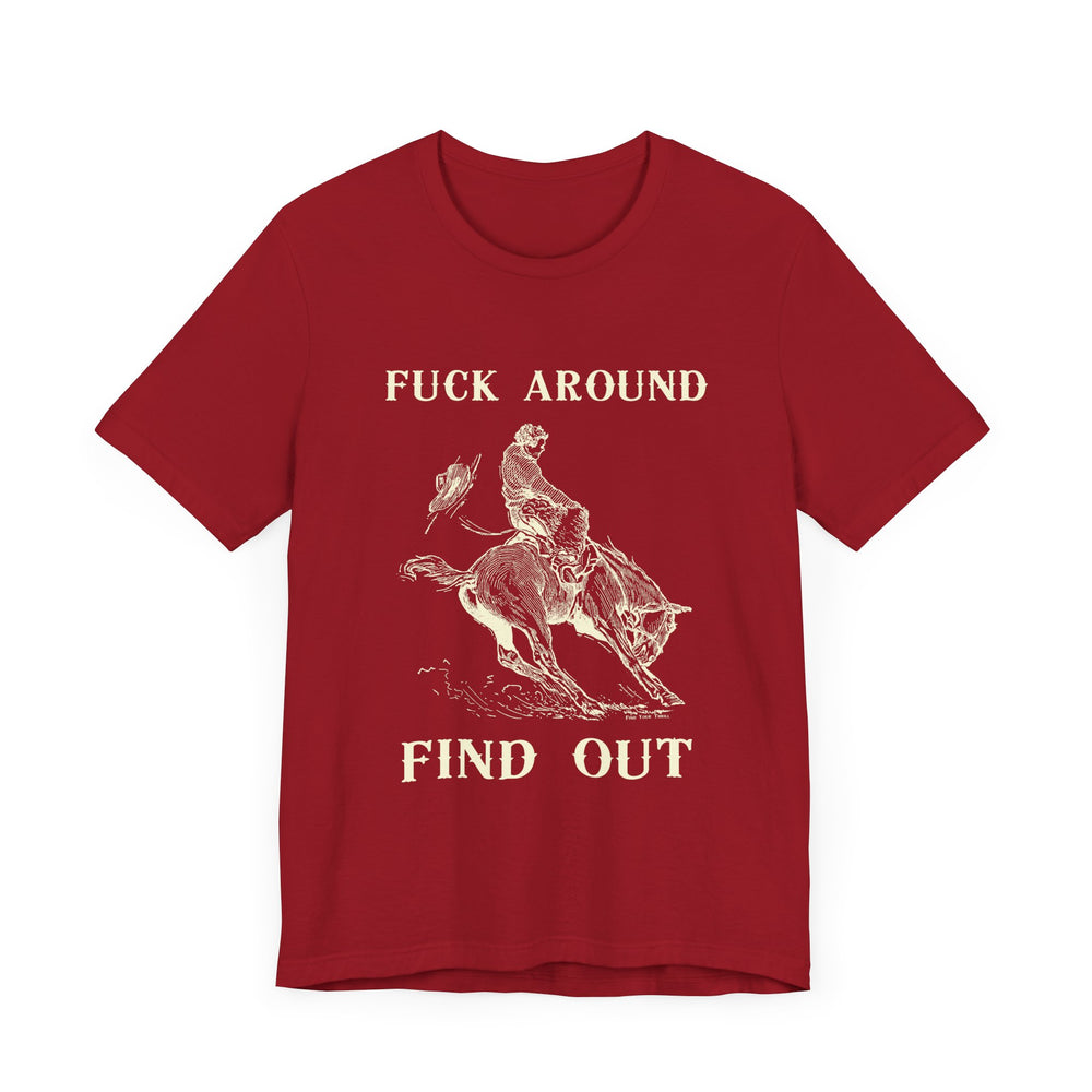 Fuck Around Find Out Tee