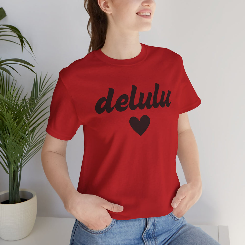 Delulu heart - Unisex Jersey Short Sleeve Tee