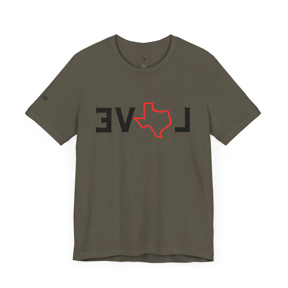 EVOL Texas (Only Texas Love Whichever Way You Look) Men & Women's T-Shirt