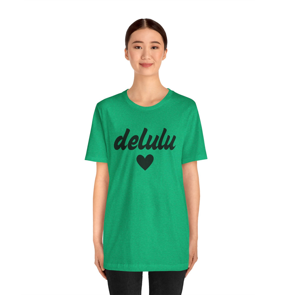 Delulu heart - Unisex Jersey Short Sleeve Tee