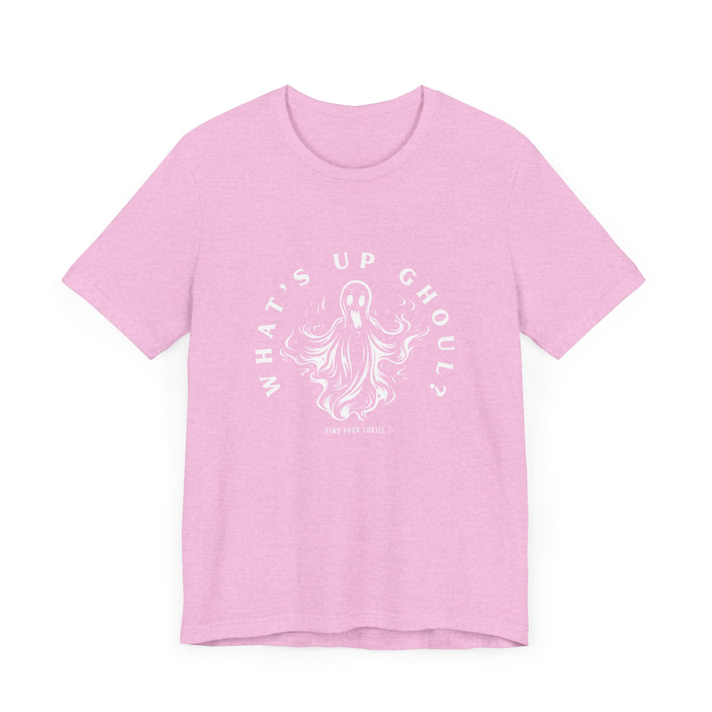 Whats Up Ghoul? Tee