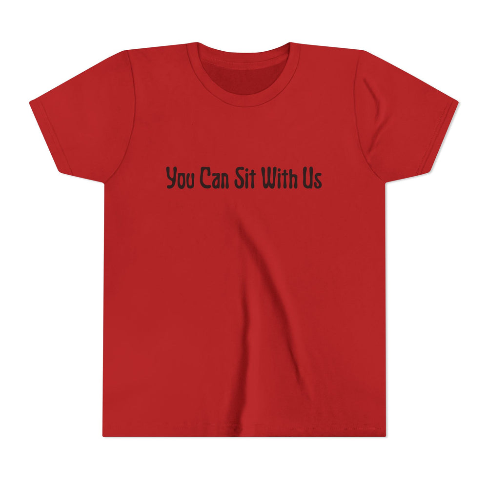 You Can Sit With Us - Youth Short Sleeve Tee