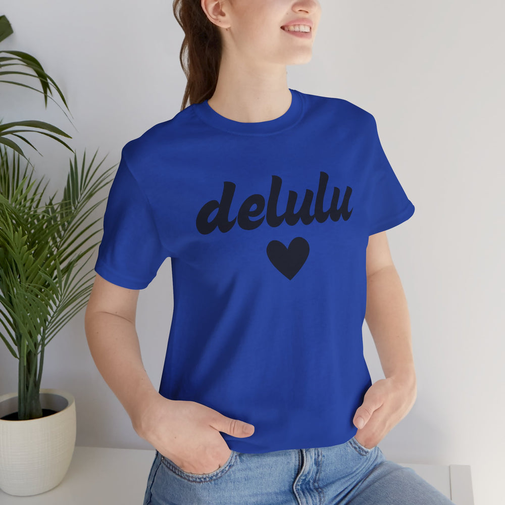 Delulu heart - Unisex Jersey Short Sleeve Tee