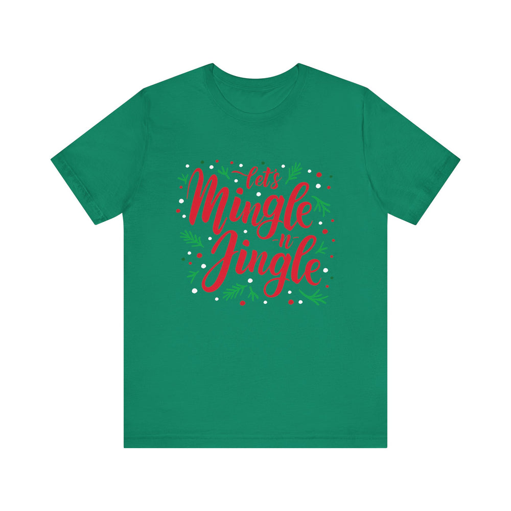 Let's Mingle and Jingle Tee
