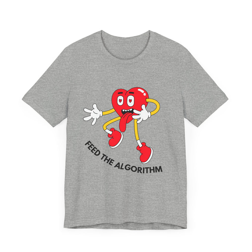 Feed The Algorithm Unisex Jersey Short Sleeve Tee