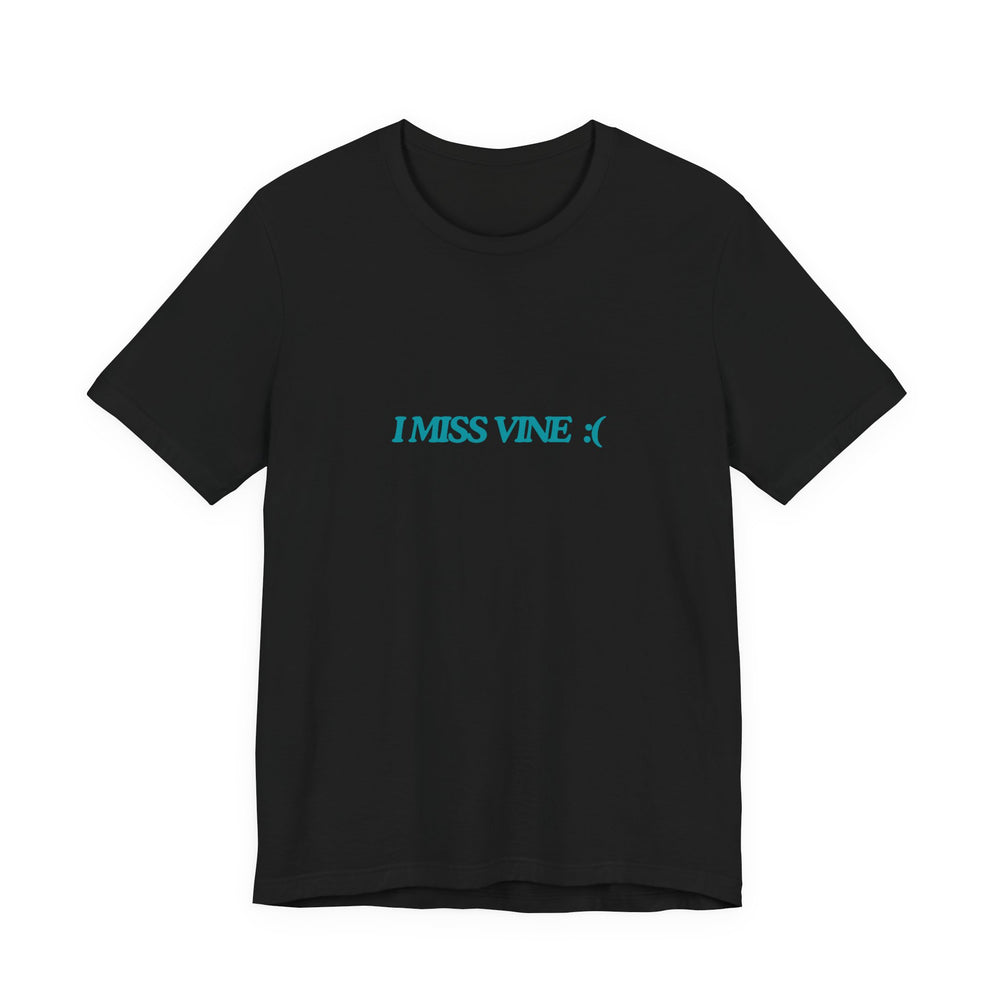 I Miss Vine Tee