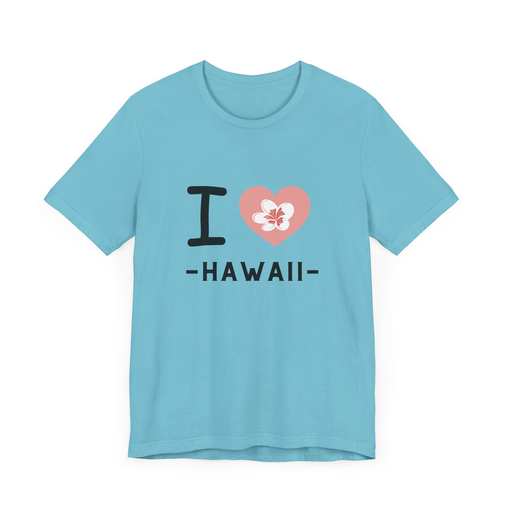 I Love Hawaii Unisex Jersey Short Sleeve Tee