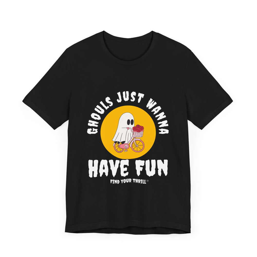 GHOULS Just wanna have fun V2 short Sleeve Tee