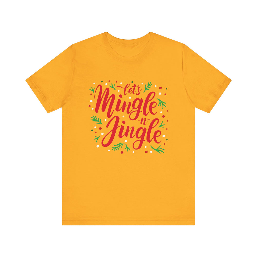 Let's Mingle and Jingle Tee