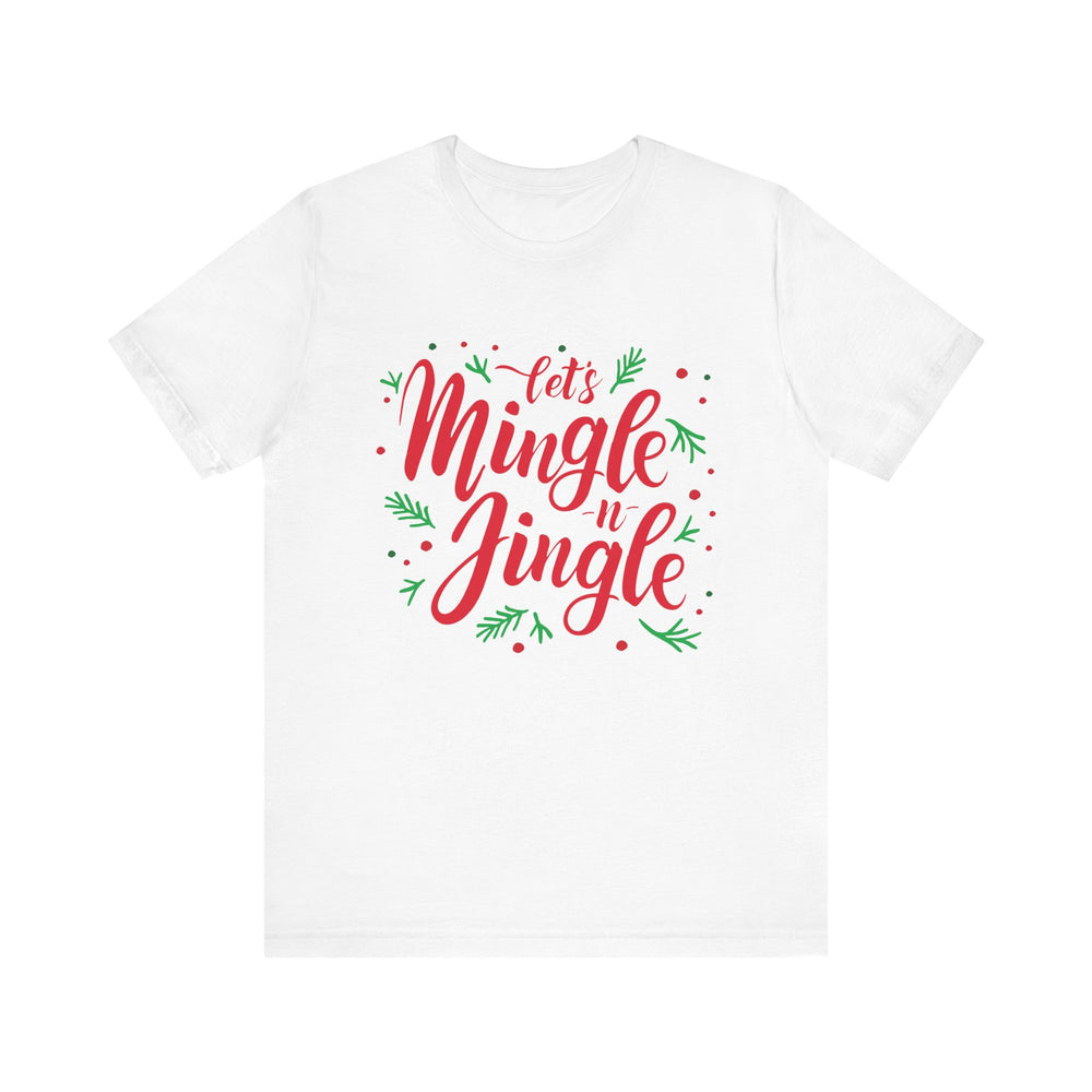 Let's Mingle and Jingle Tee