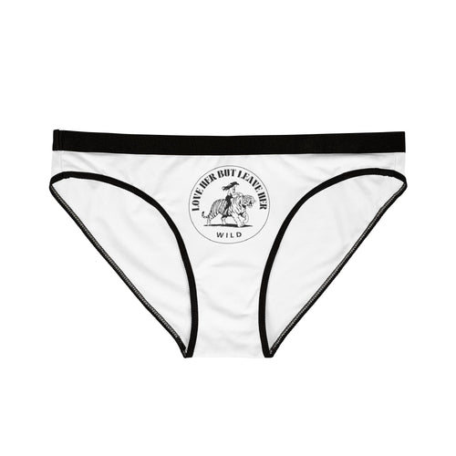 Love Her But Leave Her Wild Women's Underwear – Fierce, Free & Incredibly Comfortable