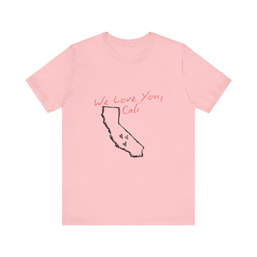 We Love You, Cali (LA Fire Relief Fund) Men's T