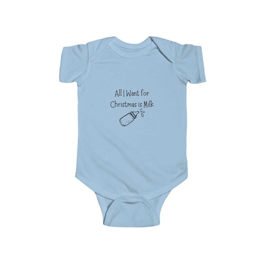 All I Want For Christmas is MILK! Onesie