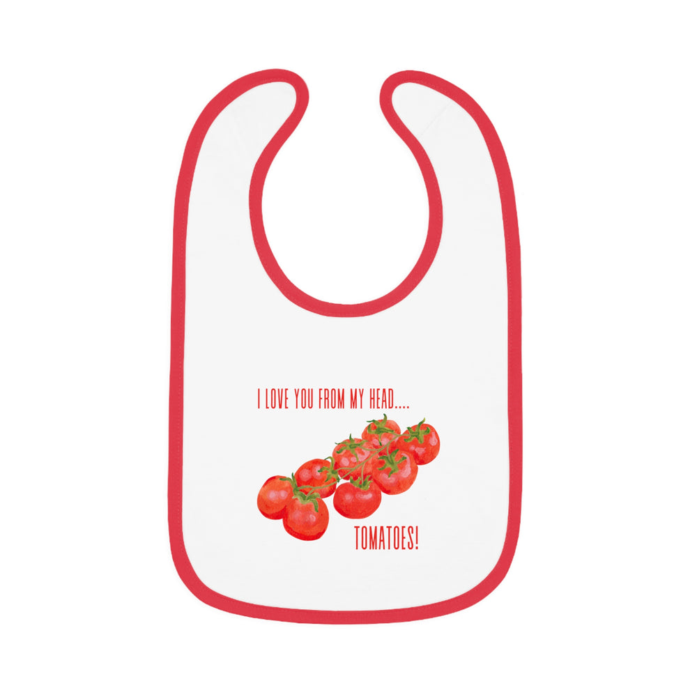 I Love You From My Head Tomatoes Jersey Bib