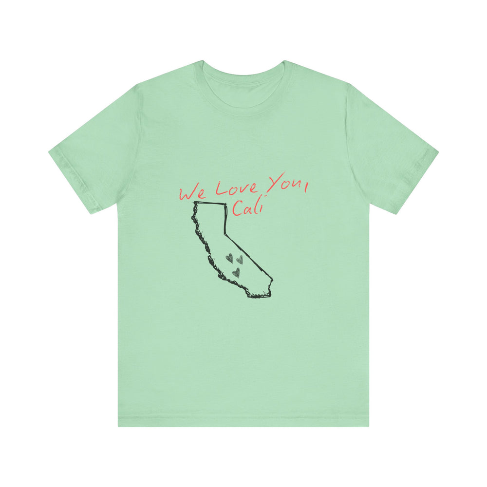 We Love You, Cali (LA Fire Relief Fund) Men's T