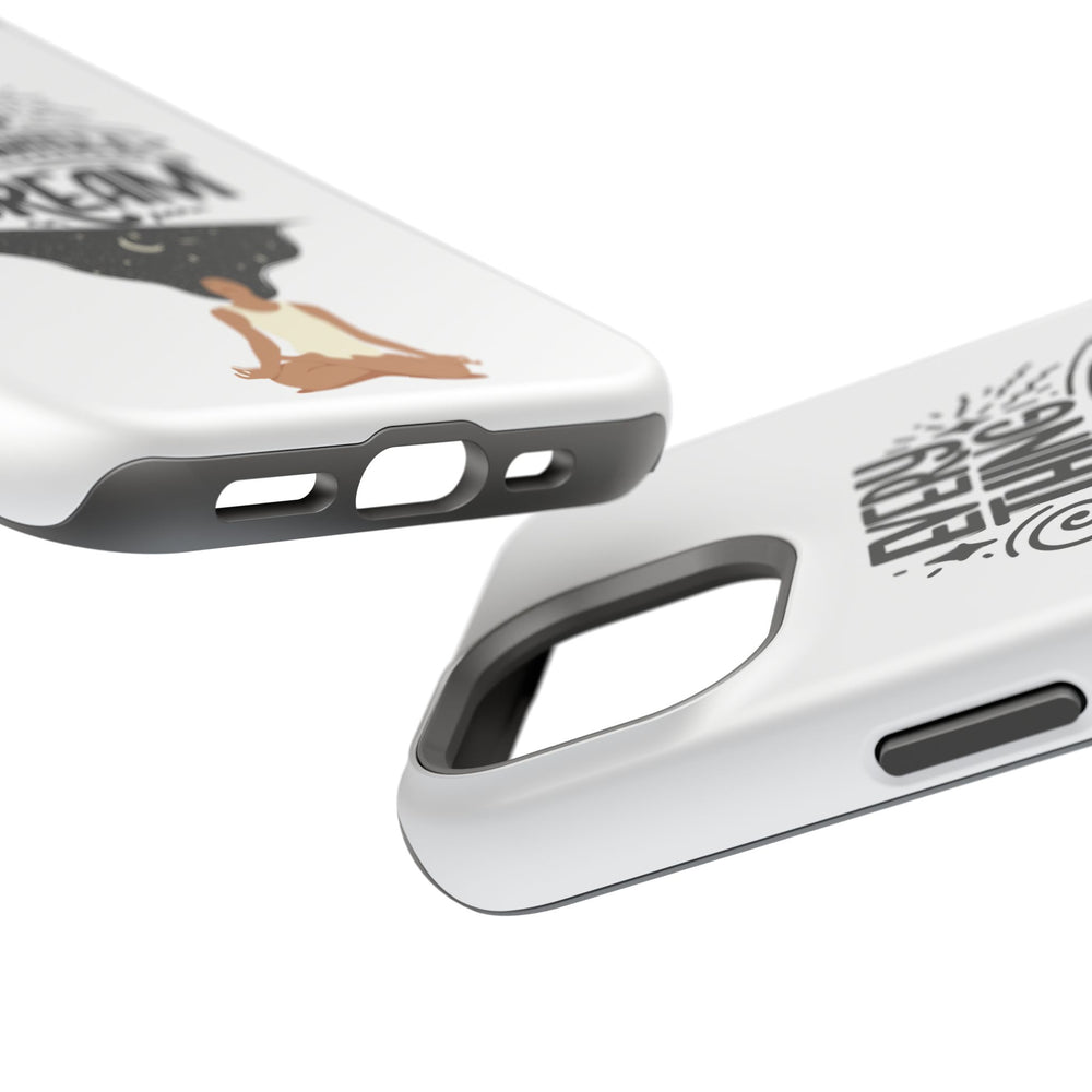 Every Thing Starts with a Dream iPhone 13/14/15/16 Magnetic Tough Cases
