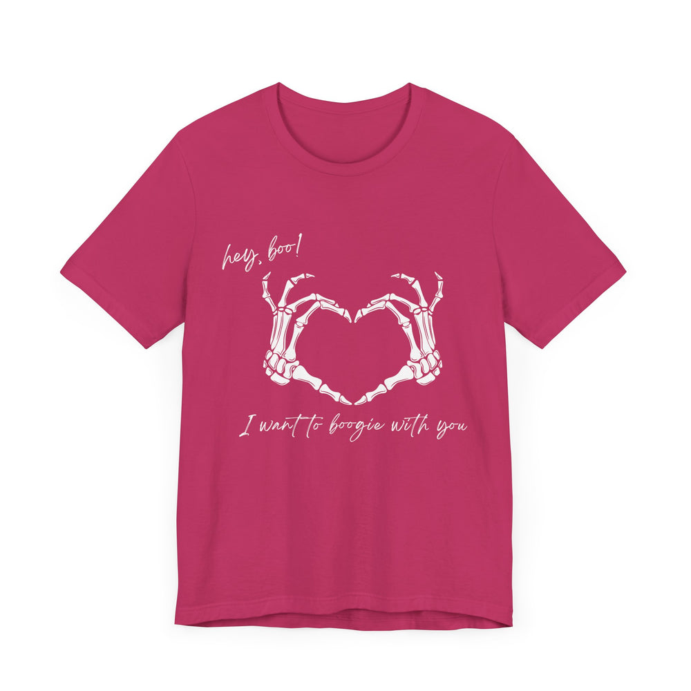 Hey boo! I want to boogie with you - Short Sleeve Tee