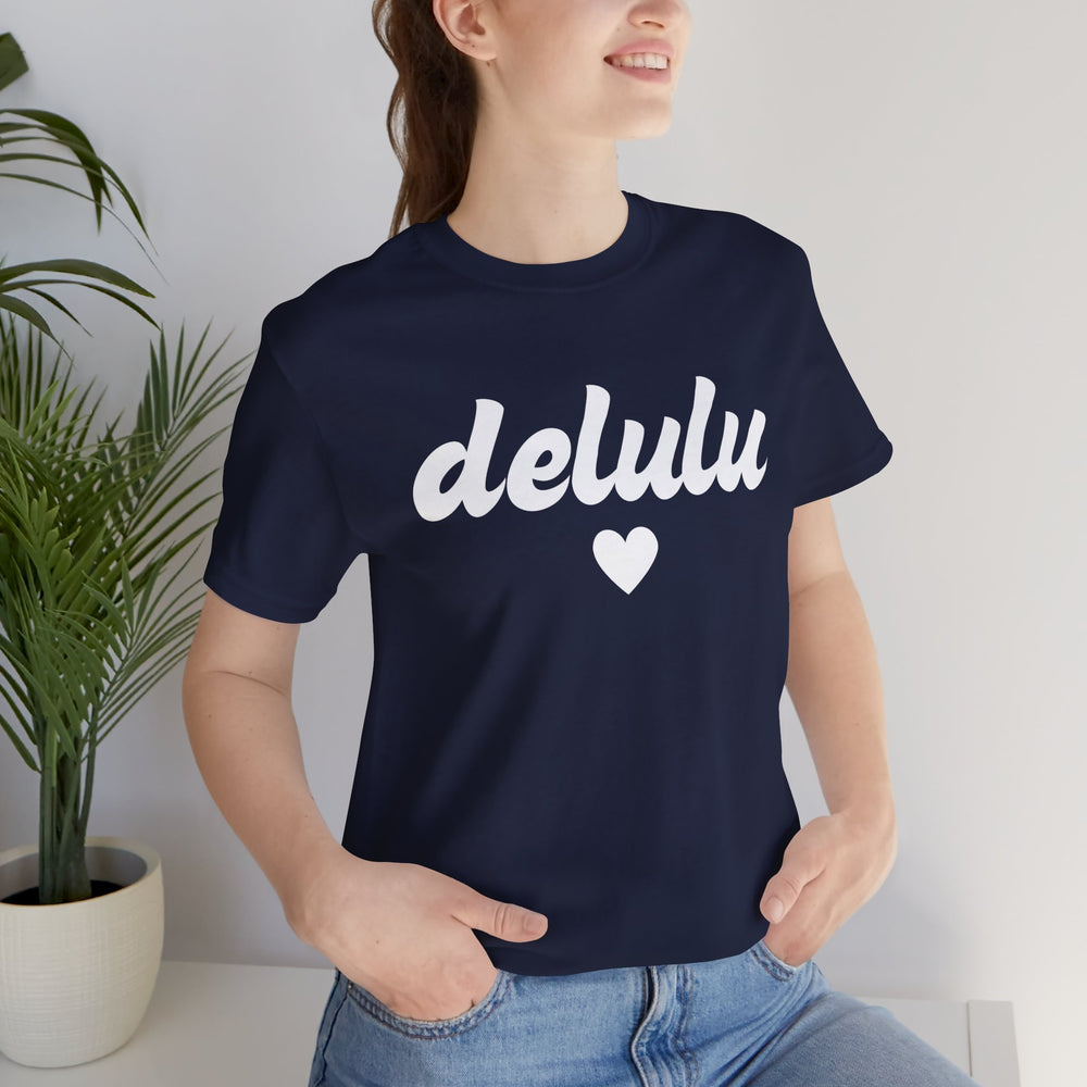 Delulu heart - Unisex Jersey Short Sleeve Tee