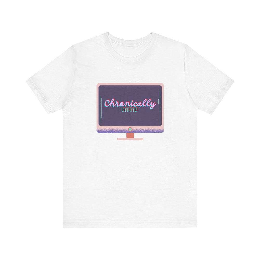 Chronically Online 1 Unisex Jersey Short Sleeve Tee