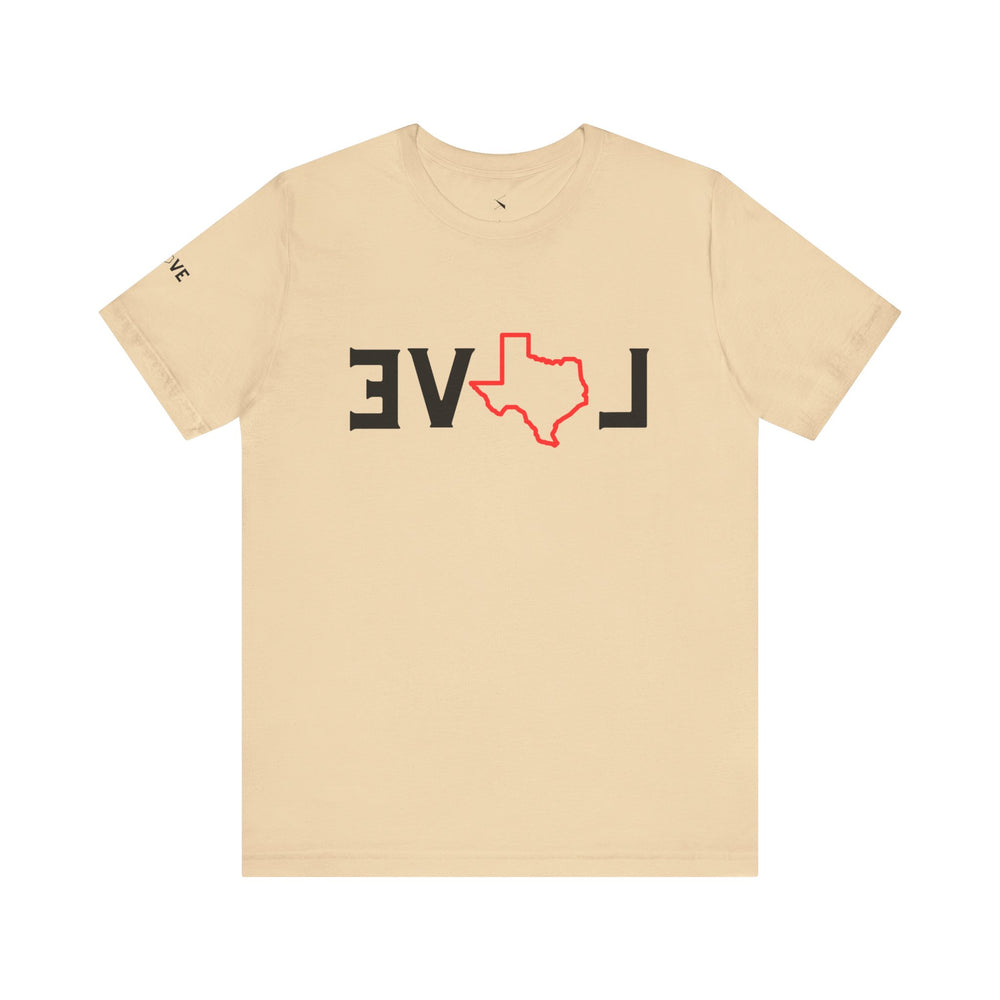 EVOL Texas (Only Texas Love Whichever Way You Look) Men & Women's T-Shirt