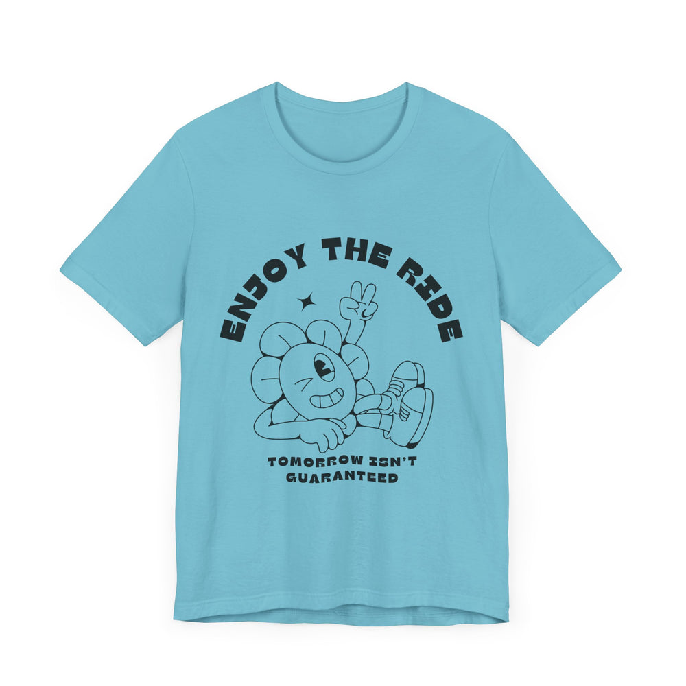 Enjoy The Ride Unisex Jersey Short Sleeve Tee
