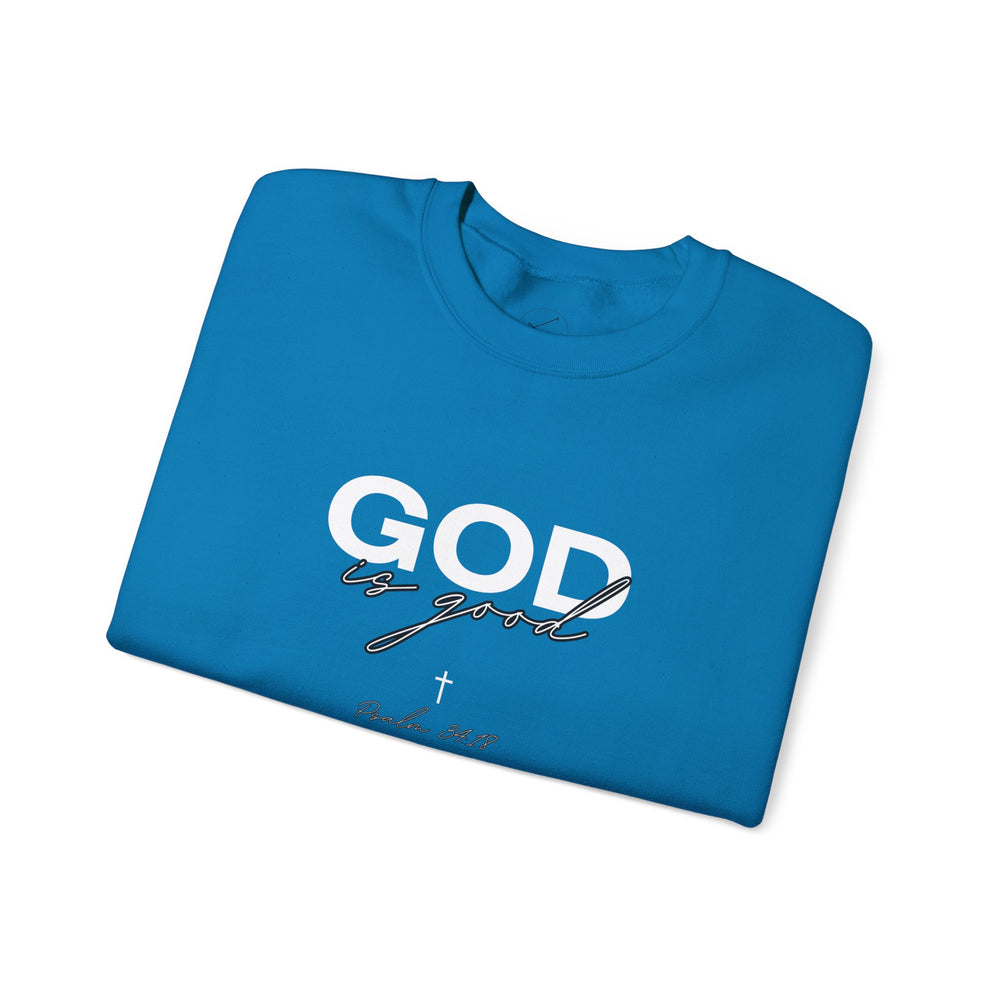 God Is Good - Psalms 34:18 - Crewneck Sweatshirt